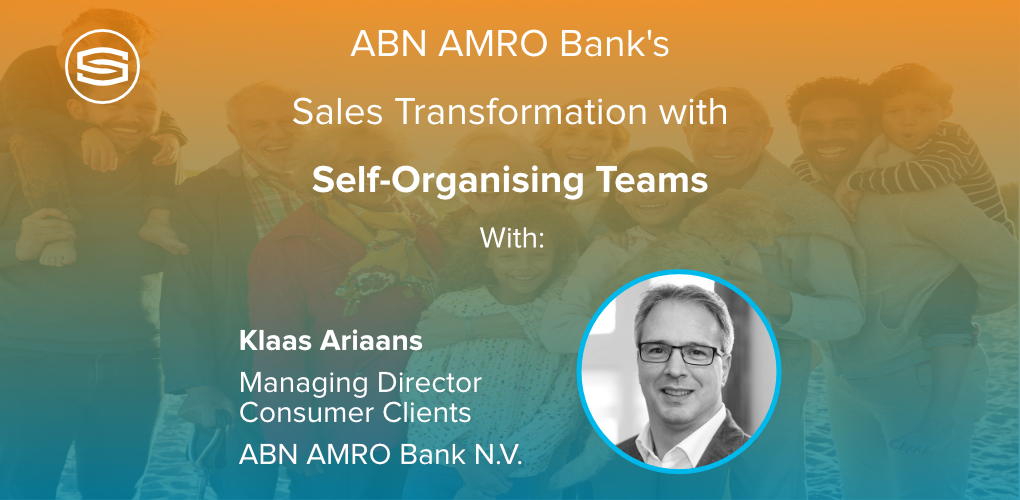 ABN AMR Os Sales Transformation with Self Organising Teams Klaas Ariaans Featured