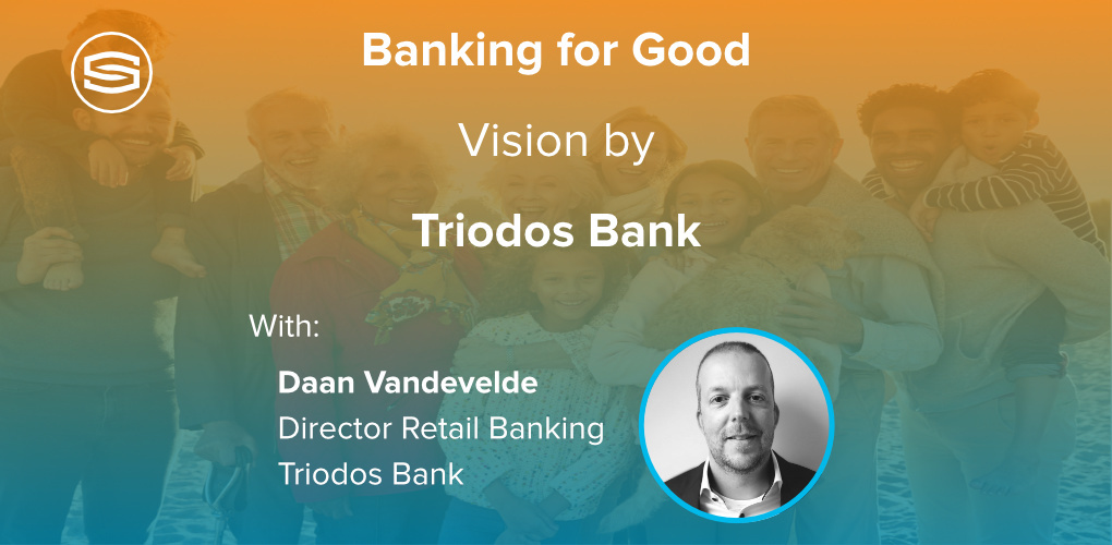 Banking for Good Triodos Bank Daan Vandevelde Director Retail Banking featured 1 0