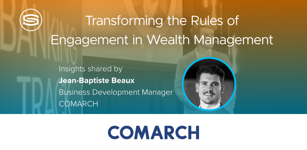 Comarch Transforming rules engagement wealth management featured