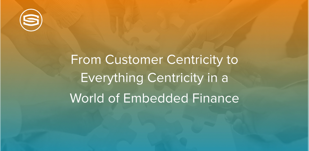 Customer Centricity to Everything Centricity featured