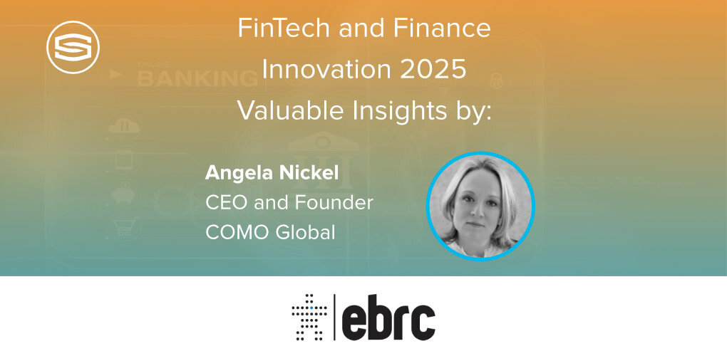 Fintech and Finance Innovation 2025 Valuable insights by Angela Nickel CEO and Founder COMO Global featured