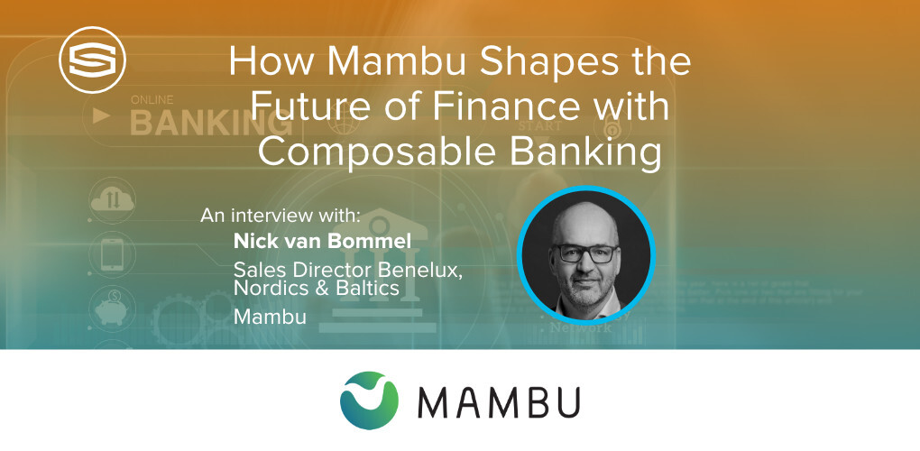 How Mambu Shapes the Future of Composable Banking 3