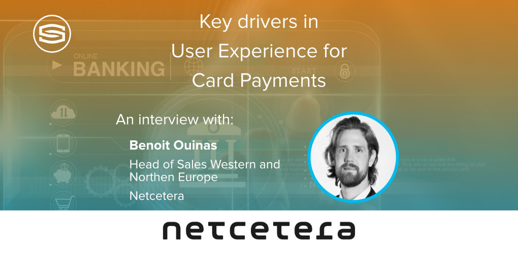Key drivers in User Experience for Card Payments netcetera featured