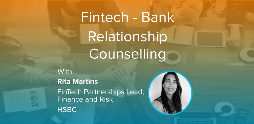 May 20 Fintech Bank Relationship Counselling with Rita Martins HSBC featured 1
