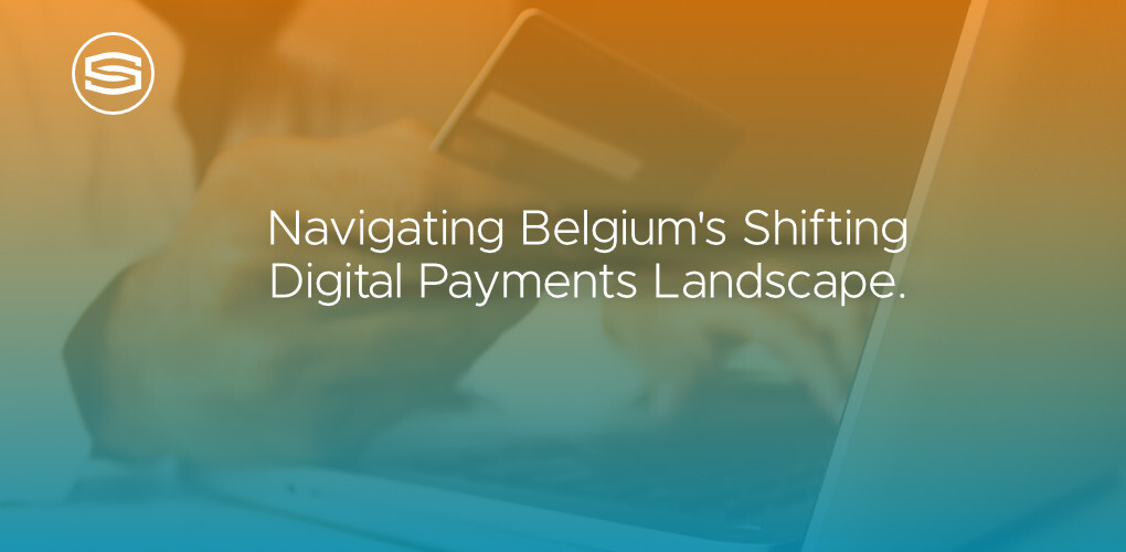 Navigating Belgiums Shifting Digital Payments Landscape featured