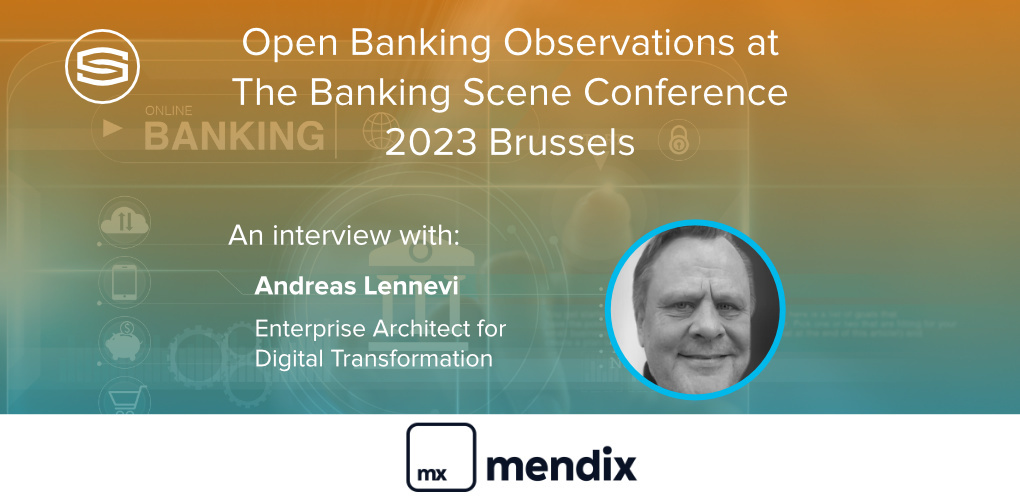 Open Banking Observations at The Banking Scene Conference 2023 Brussels Mendix PSD2 featured