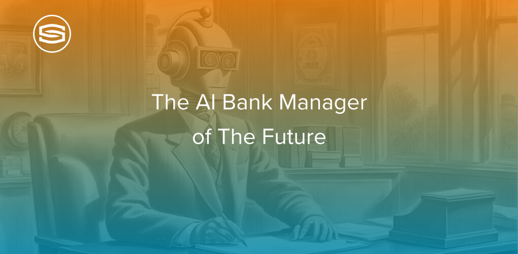 The AI Bank Manager of The Future featured