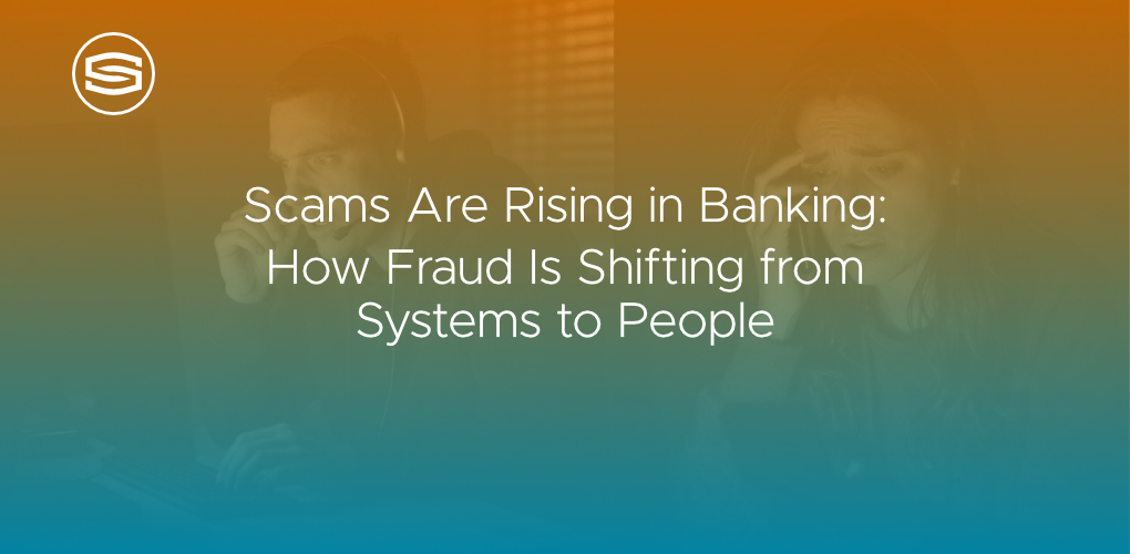 Scams Are Rising in Banking featured
